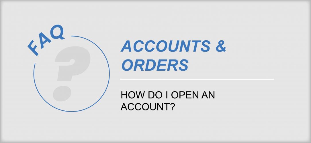 How Do I Open An Account?