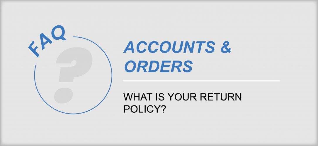 What Is Your Return Policy?